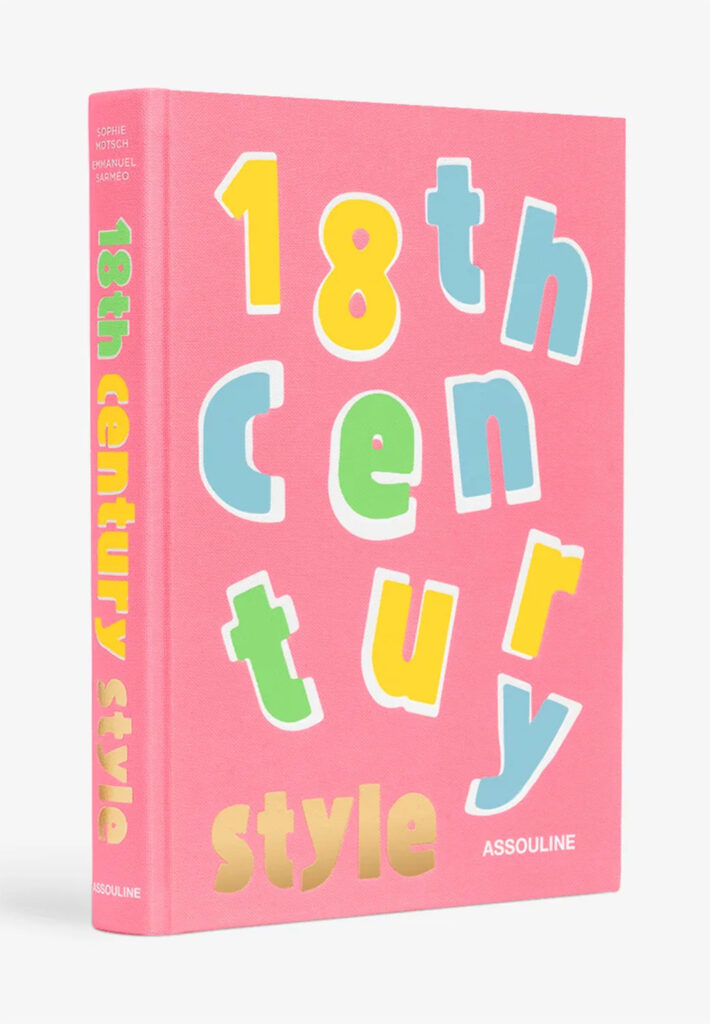 Book cover - "18th Century Style"
Photo: Assouline